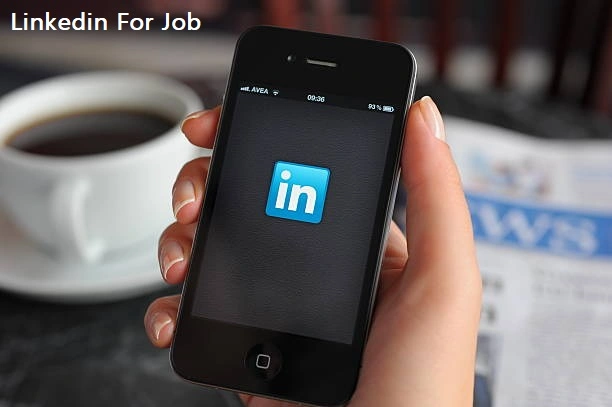 LinkedIn for job