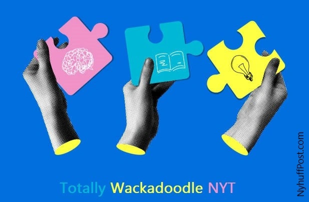 Totally Wackadoodle NYT