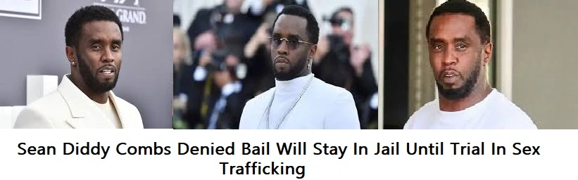 Diddy Combs Denied Bail